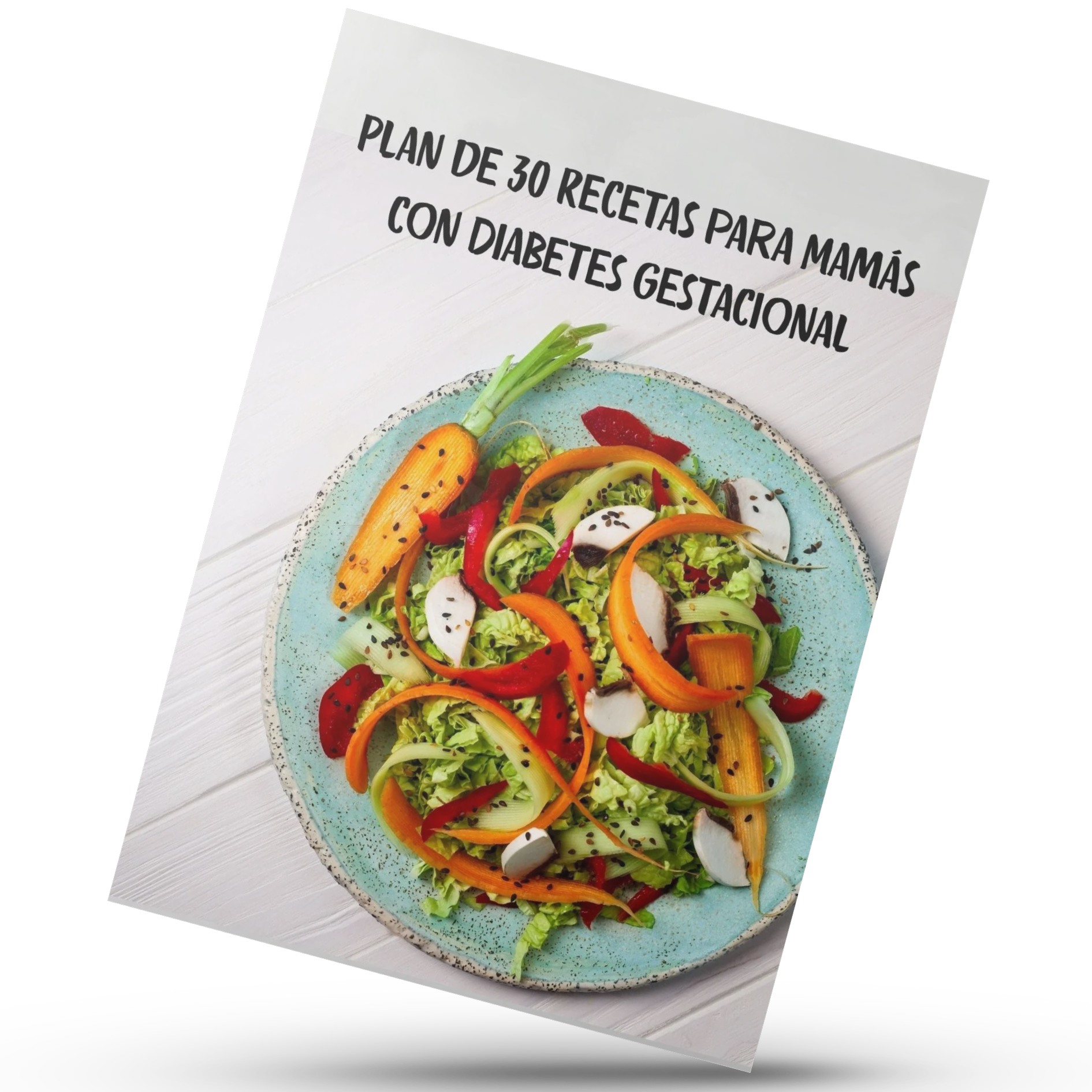 Guía de 30 Recetas para Controlar la Diabetes Gestacional (Sin Complicarte y Sin Pasar Hambre)